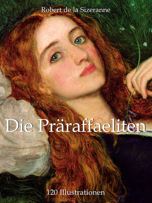 cover image of Die Präraffaeliten 120 Illustrationen